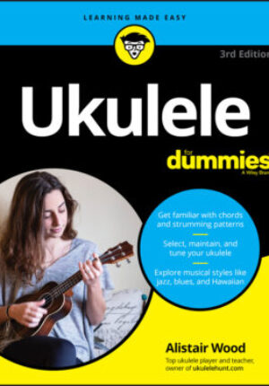 Ukulele for dummies, 3rd edition Ebook